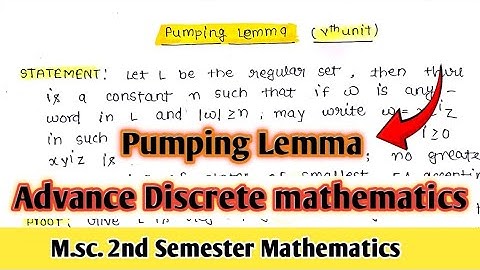 Pumping Lemma || Advanced Discrete mathematics || Msc 2nd semester mathematics ||