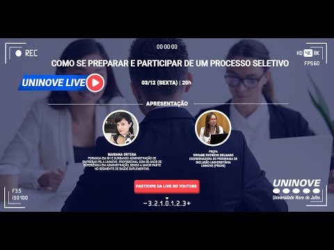 UNINOVE LIVE – COMO SE PREPARAR E PARTICIPAR DE UM PROCESSO SELETIVO