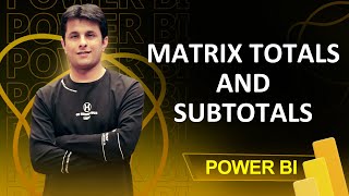 4.8 पावर BI में मैट्रिक्स में कुल और उप-योग कैसे जोड़ें | शुरुआती लोगों के लिए पावर BI ट्यूटोरियल screenshot 5