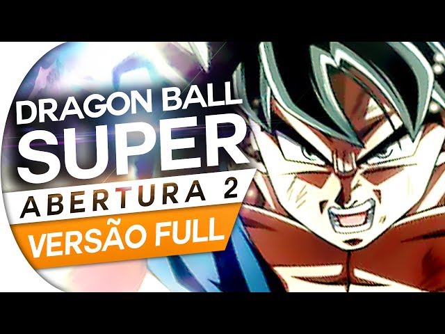 2 Abertura (Torneio do Poder) - Dragon Ball Super 