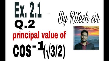 Find the principal value of cos inverse under root 3 upon 2
