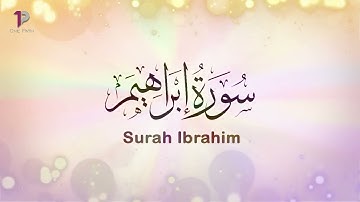 Surah Ibrahim (Abrahim) | 14 - سورة ابراهيم