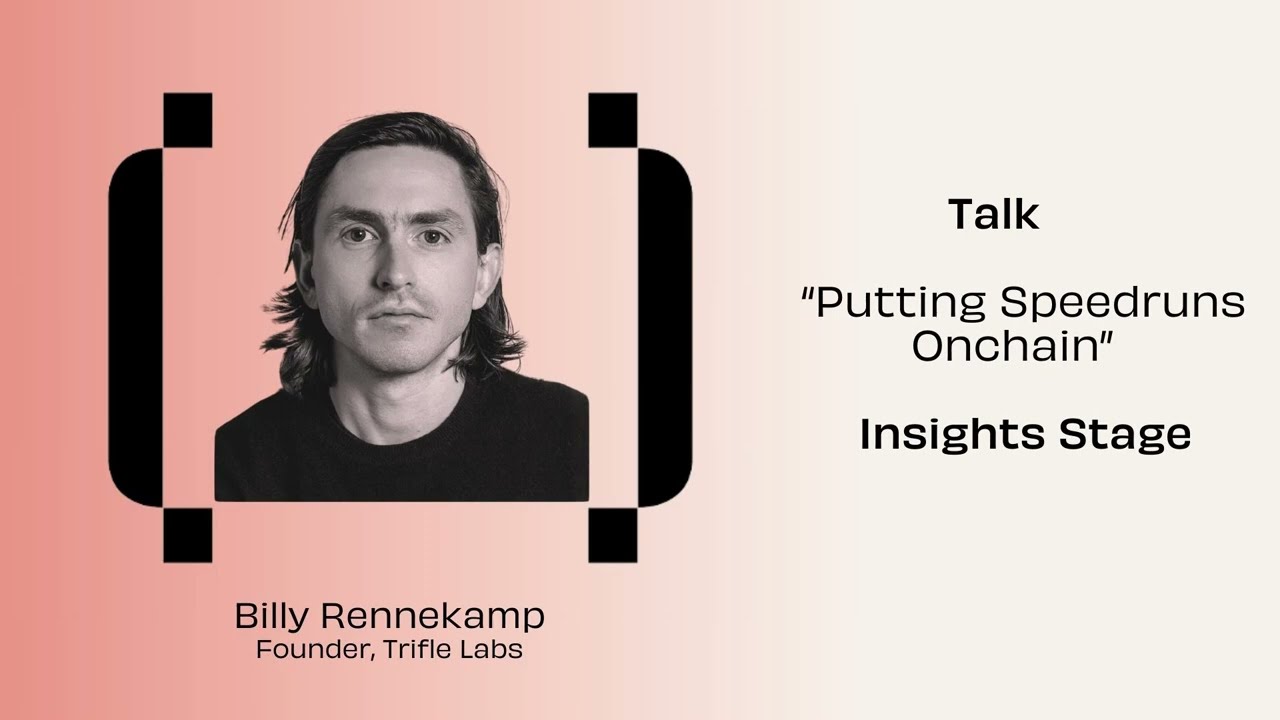 BREW 2024 - Billy Rennekamp, Putting Speedruns Onchain