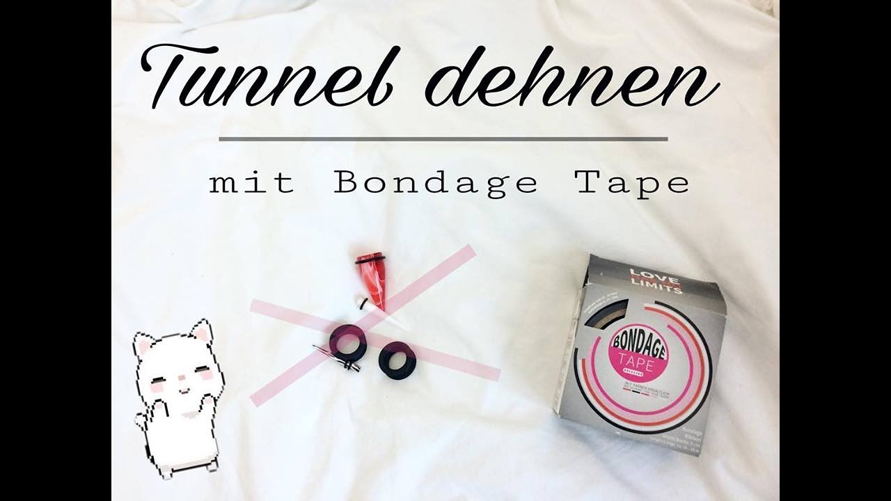 Schonend Tunnel dehnen mit TAPE ohne schmerzen Tunnel gefummel 3 YouTube