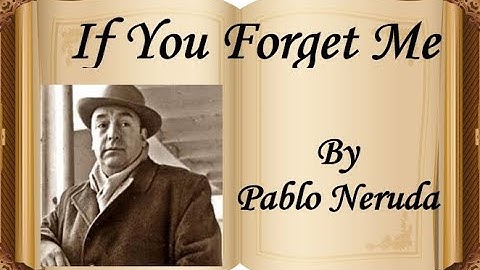 "If You Forget Me"_Poem By Pablo Neruda_Rec. Abhijit Maity