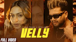 Velly (Official Video) - Jass Puadh Ft Ritu Jass | Latest Punjabi Song 2024| New Punjabi Song 2024