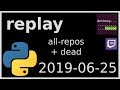 replay - all-repos + dead - 2019-06-25