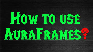 JuniorDeBoss Shows off Aura Frames an Addon for World of Warcraft