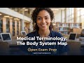 How to Learn Medical Terminology by Body System (A Study Map for 2026)