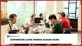 Coworking cafés emerge across HCMC | Vietnam Today