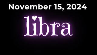 Daily Gabay ♎️Libra🔮November 15, 2024🌈