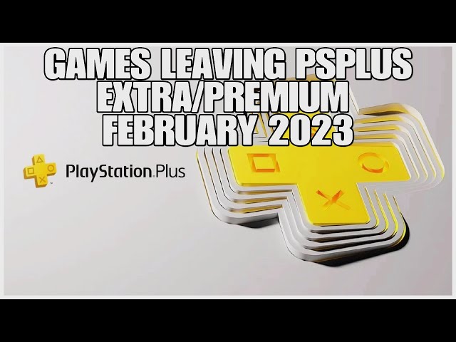 PlayStation Plus Extra games leaving in February 2023