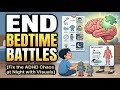 How to Master Bedtime with ADHD: 3 Simple Steps for Kids and Parents