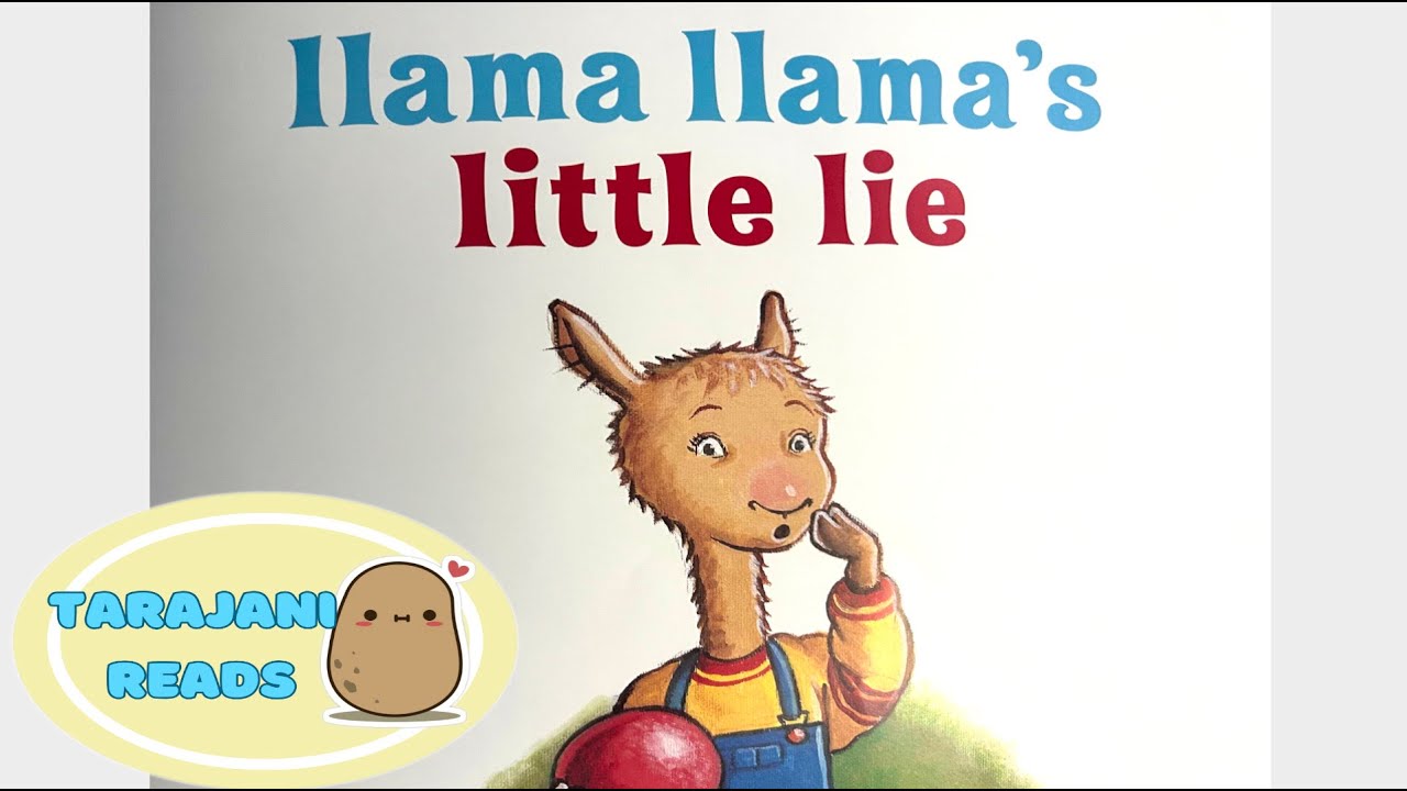 Llama Llama's Little Lie by Anna Dewdney Reed Duncan Read Aloud Storytime Children's Bedtime Book