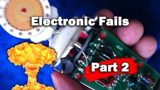 Electronic Fails - Part 2