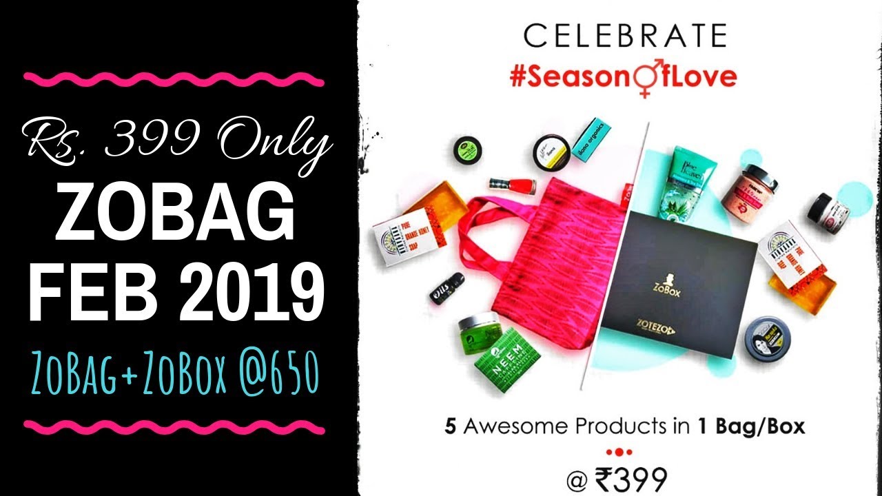 ZoBag February 2019 @399 | ZoBox | MUST HAVE | Discount | Unboxing & Review