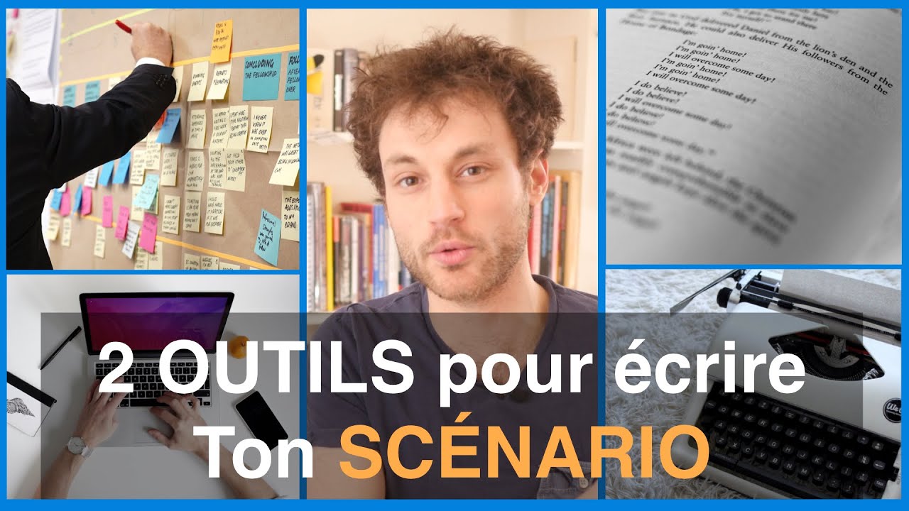 2 Outils Pour L Ecriture De Scenario Youtube