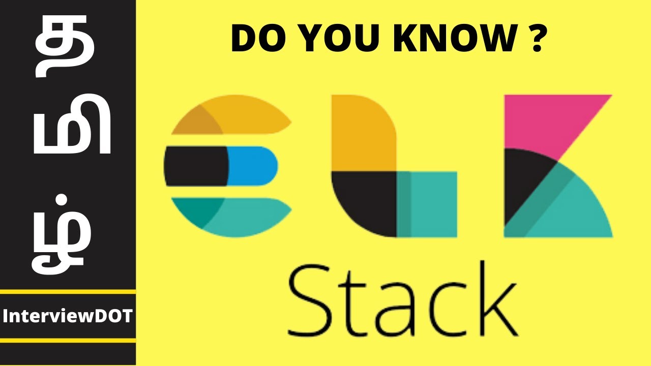 TAMIL ELASTICSEARCH LOGSTASH KIBANA STACK | ELK Tutorial | ELK Example Demo | ELK | InterviewDOT