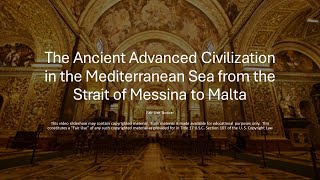 The Ancient Advanced Civilization in the Mediterranean Sea from the Straits of Messina to Malta screenshot 5