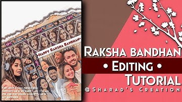 Raksha Bandhan Editing Tutorial || Picsart Editing Tutorial For Fanpages || Sharad