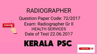 RADIOGRAPHER KERALA PSC PREVIOUS QUESTION PAPER EXAM DATE 22/06/2017 screenshot 3