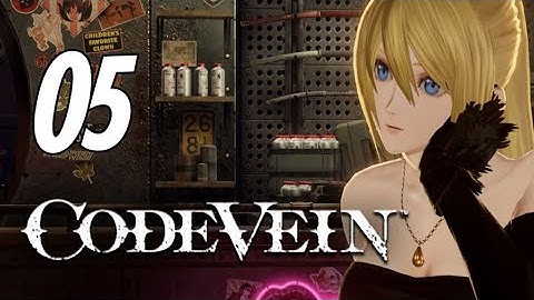 Code Vein - First Playthrough | Part 5 | No Commentary