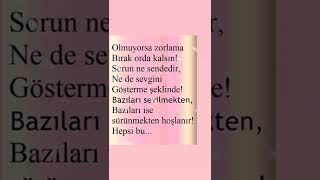 Olmuyorsa Zorlama, Bırak Orda Kalsın...