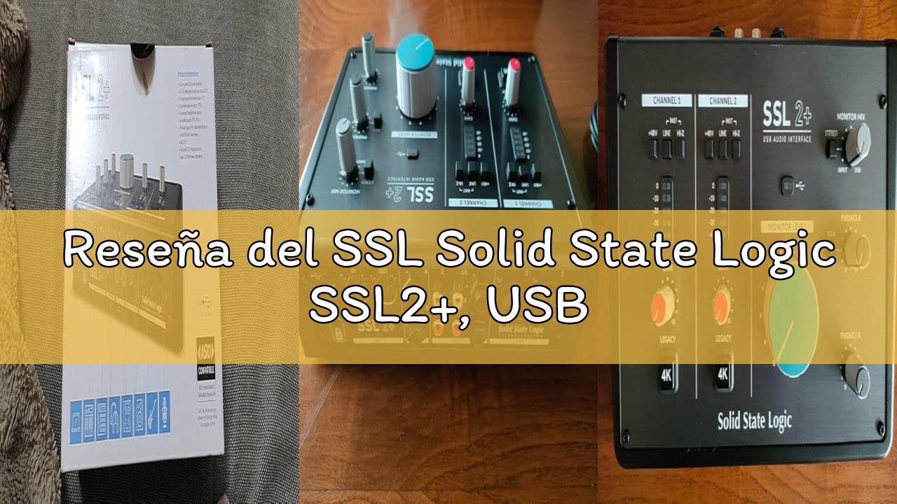 Reseña del SSL Solid State Logic SSL2+, USB