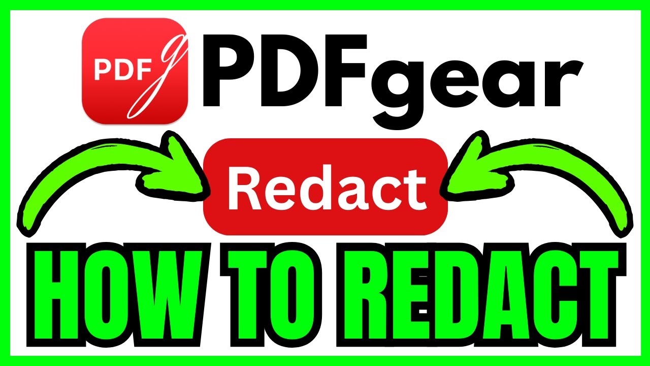 Redact Developer How To REDACT In PDFgear (QUICK & EASY) 2026 - YouTube