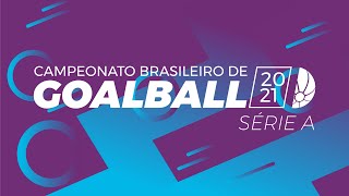 BRASILEIRO DE GOALBALL 2021 - JOGO 1: SESI x CETEFE