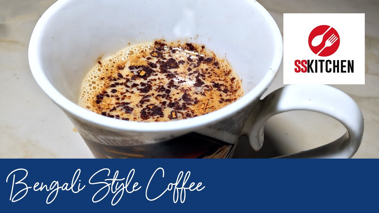 Bengali Style Coffee... YouTube