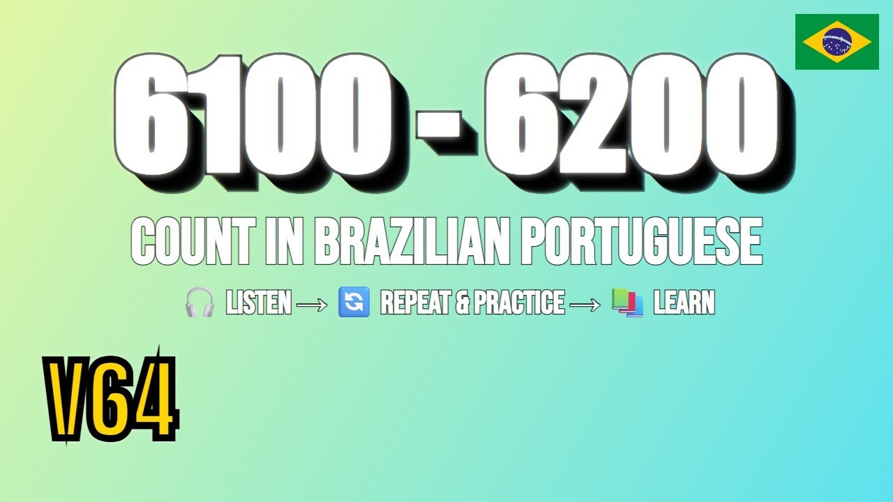 📘V64 Count Numbers 6100–6200 in Brazilian Portuguese | Learn to Count ...