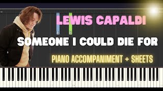 Lewis Capaldi - Someone I could die for piano tutorial LIKE THE ORIGINAL + SHEETS +lyrics