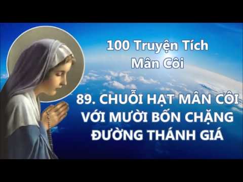 Video 100 Truyện Tích Về Chuỗi Hạt Mân Côi 81 - 100 - youtube