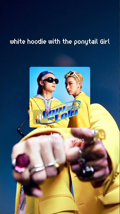 Ten X Yang Yang (WayV) - Low Low #shorts #wayv #ten #yangyang