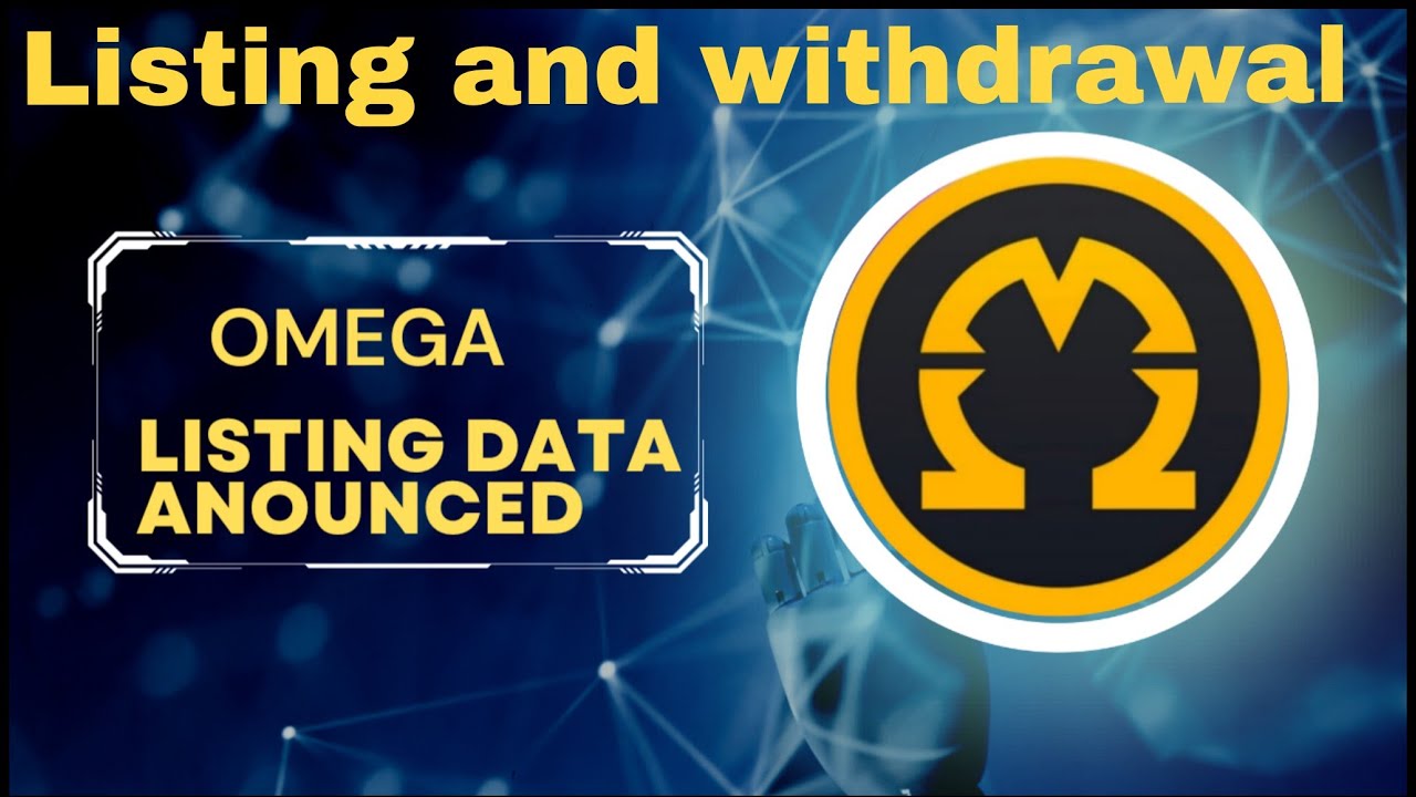 Omega network listing date confirm /Omega network new update about