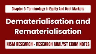 What Is Dematerialisation and Rematerialisation? - Chapter 3: Terminology In Equity And Debt Markets