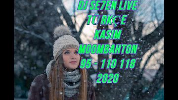 DJ Se7en Live  Türkçe Kasım(Moombahton) ( 95 - 110 118) 2020