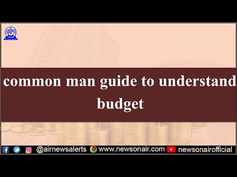 Common man guide to understand budget