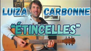 Comment jouer "ÉTINCELLES" DE LUIZA ET CARBONNE à la GUITARE