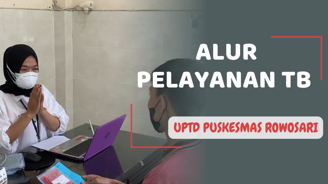 ALUR PELAYANAN TB UPTD PUSKESMAS ROWOSARI