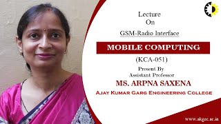 ''GSM Radio Interface'' MOBILE COMPUTING Lecture 01 By Ms  Arpna Saxena, AKGEC screenshot 5