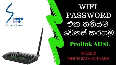 How To Change Your WIFI Password | PROLINK ADSL | Sinhala Review | TRICKS LK