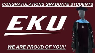 Congratulations Graduates from the EKU Graduate School