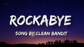 ROCKABYA- song Clean Bandit lyrics song