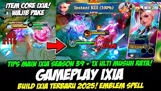 IXIA META❗CARA MAIN IXIA SEASON 39❗TIPS IXIA SAKIT   ULTI 1 HIT❗BUILD IXIA TERBARU❗IXIA TOP GLOBAL