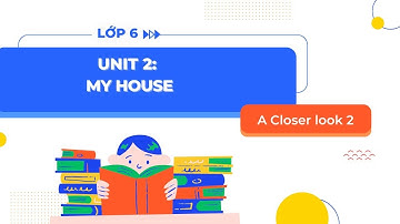 Tiếng Anh lớp 6 Unit 2: A Closer Look 2 - Global Success