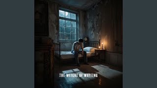 The weight of waiting