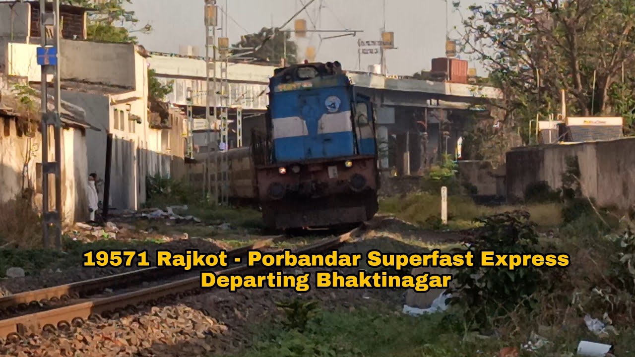 19571 Rajkot - Porbandar Superfast Express Train Departing Bhaktinagar