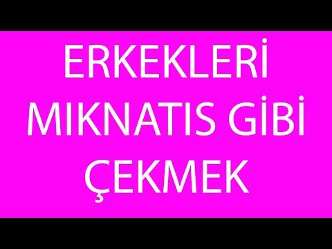 Video: Erkekleri Mıknatıs Gibi çeken 7 Kadın Ismi